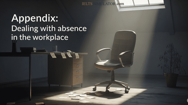 IELTS SIMULATOR ONLINE IELTS READING EASY DEMO - Appendix: Dealing with absence in the workplace S13GT4 FREE COMPUTER DELIVERED ONLINE IELTS SIMULATION Best BAND7 IELTS Dehradun IELTS online simulator IELTS BAND 7 Coaching Classes